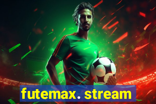 futemax. stream